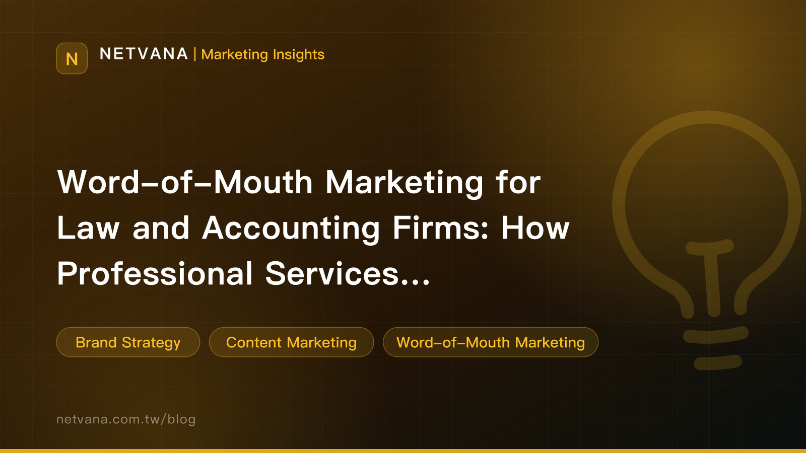 Word-of-Mouth Marketing for Law and Accounting Firms: How Professional Services Accumulate Trust | NETVANA Marketing Insights article cover