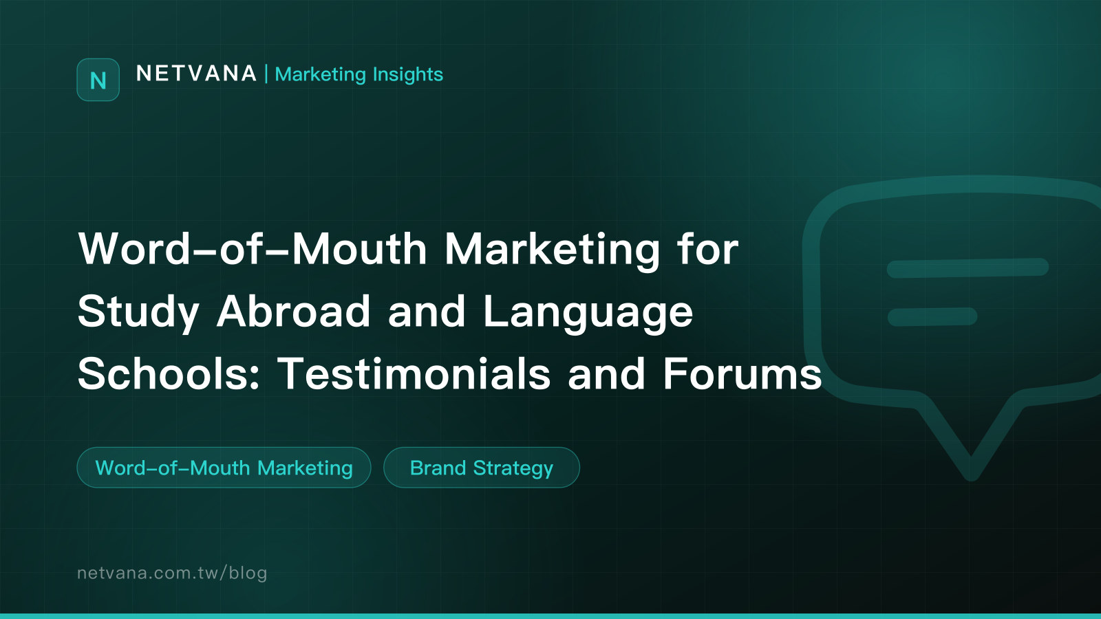Word-of-Mouth Marketing for Study Abroad and Language Schools: Testimonials and Forums | NETVANA Marketing Insights article cover