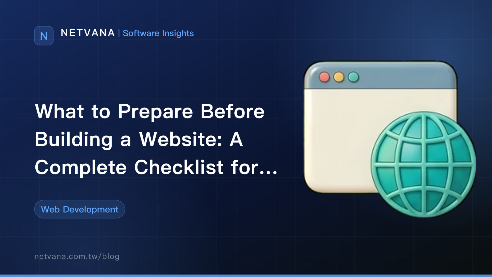 What to Prepare Before Building a Website: A Complete Checklist for Copy, Images, Video, and Content Handoff | NETVANA Software Insights article cover