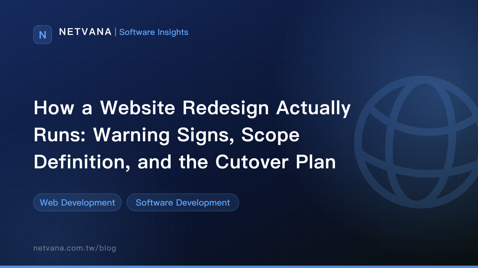 How a Website Redesign Actually Runs: Warning Signs, Scope Definition, and the Cutover Plan | NETVANA Software Insights article cover
